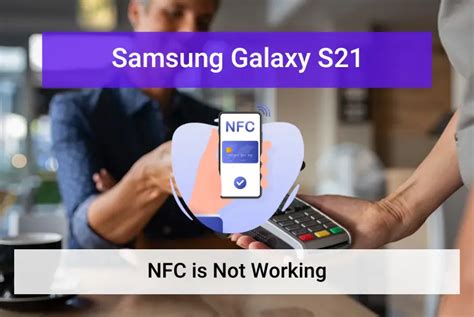 couldn't read nfc tag samsung s21|Samsung nfc not working.